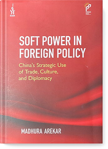 Soft Power in Foreign Policy: China's Strategic Use of Trade, Culture and Diplomacy
