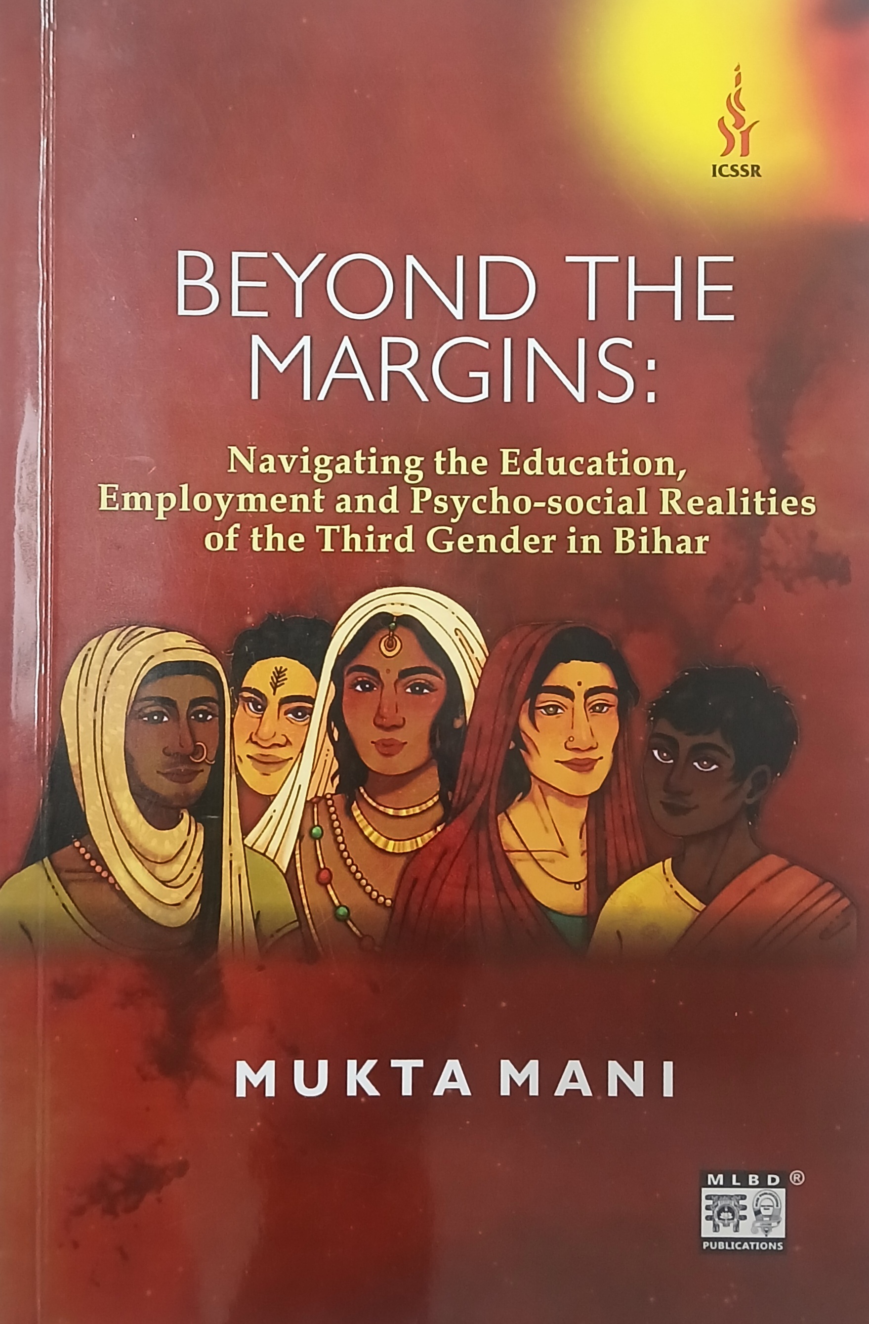 Beyond the Margins: Navigaring the Education, Employment and Psycho-social Realities of the Third Gender in Bihar